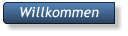 Willkommen Willkommen